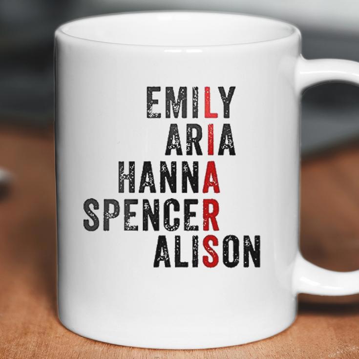 Emily Aris Hanna Spencer Alison Liars Coffee Mug