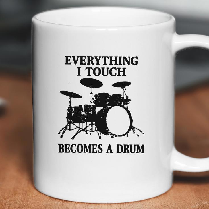 Everything I Touch Becomes A Drum John Bonham T-Shirt Coffee Mug