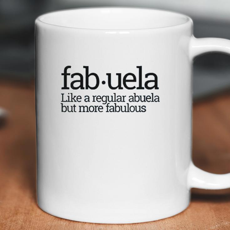 Fabuela Fabulous Abuela Spanish Grandmother Gift Quote Coffee Mug