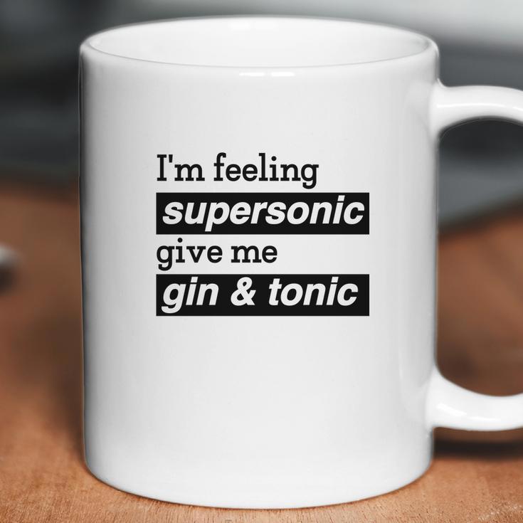 I Am Feeling Super Sonic Give Me Gin And Tonic Coffee Mug