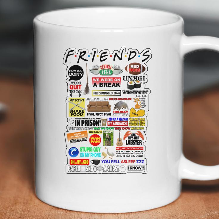 Friends Tv Sayings Coffee Mug