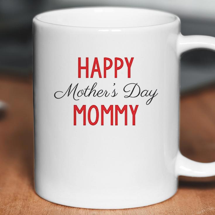 Happy Mothers Day Baby One Piece Happy Mothers Day Mommy Coffee Mug