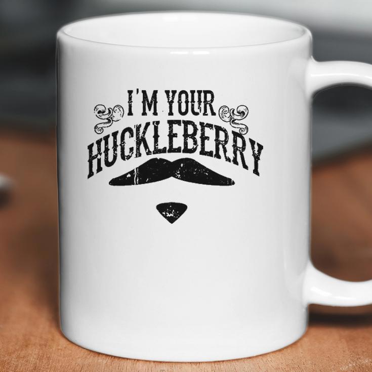 I Am Your Huckleberry Funny Coffee Mug