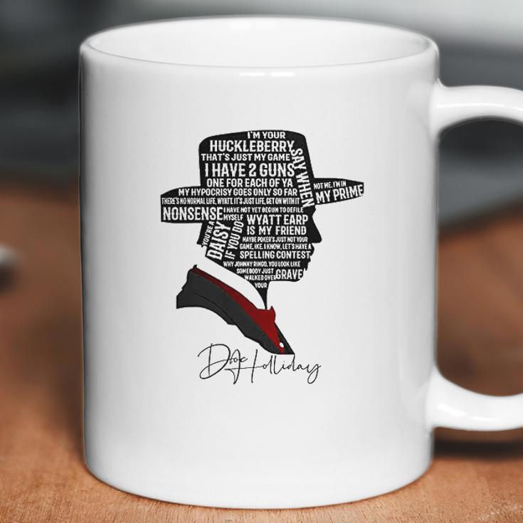 I Am Your Huckleberry That Is Just My Game Coffee Mug