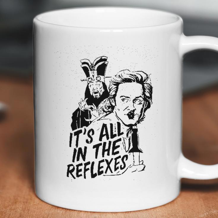 Jack Burton It Is All In The Reflexes Coffee Mug