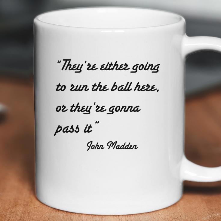 John Madden Obvious Quotes Part Two T-Shirt Coffee Mug