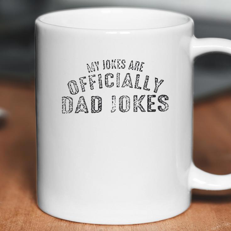 My Jokes Are Officially Dad Jokes Men Funny Dad Coffee Mug