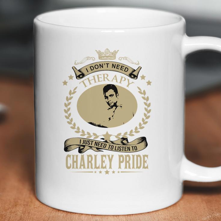 I Just Need To Listen To Charley Pride Coffee Mug