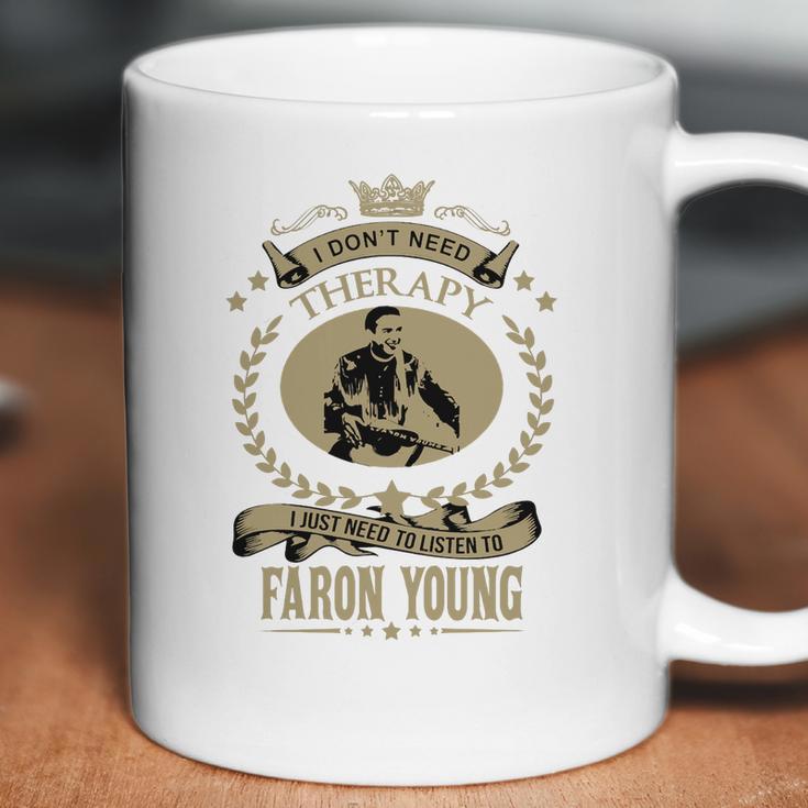 I Just Need To Listen To Faron Young Coffee Mug