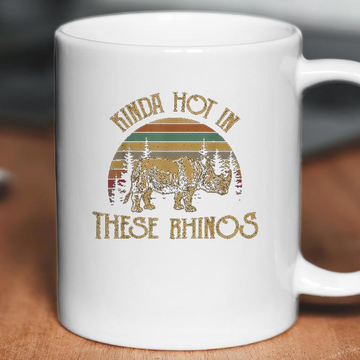 Kinda Hot In These Rhinos Vintage Coffee Mug