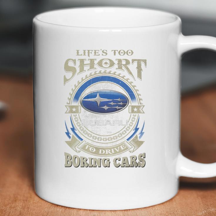 Lifes Too Short Subaru Coffee Mug