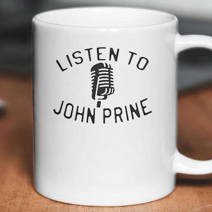 Listen To John Prine Coffee Mug