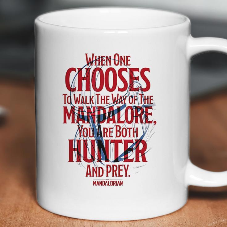 The Mandalorian You Are Both Hunter And Prey Coffee Mug