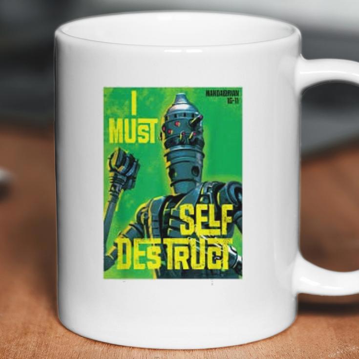 The Mandalorian I Must Self Destruct Coffee Mug