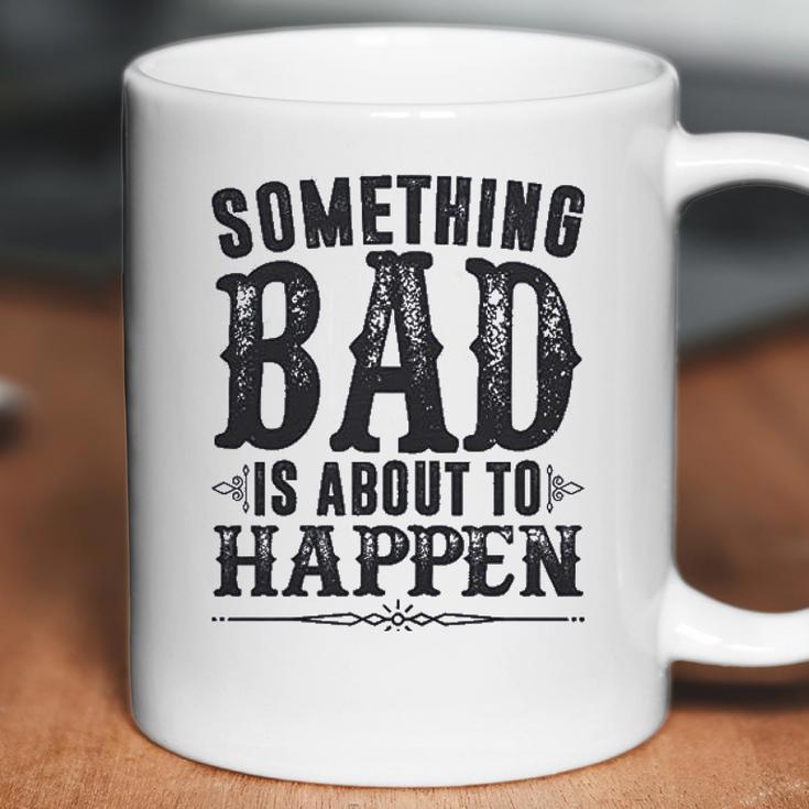 Miranda Lambert Country Something Bad Is About To Happen Coffee Mug