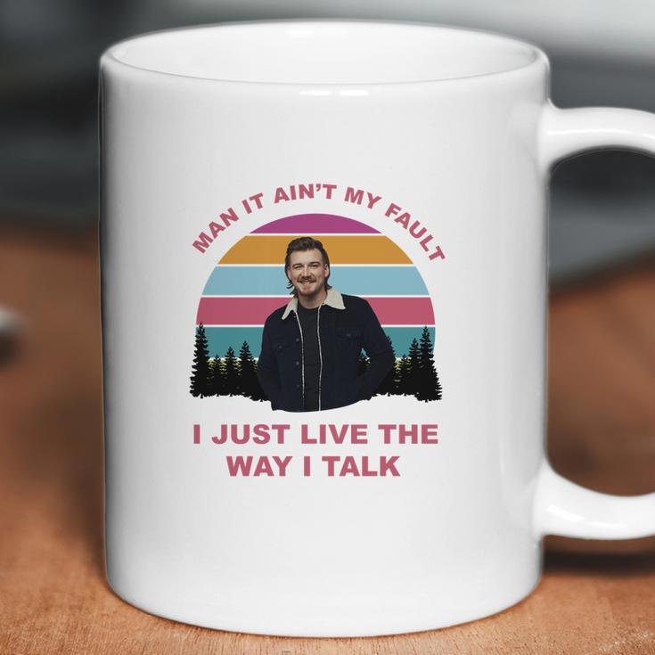 Morgan Wallen I Just Live The Way I Talk Coffee Mug