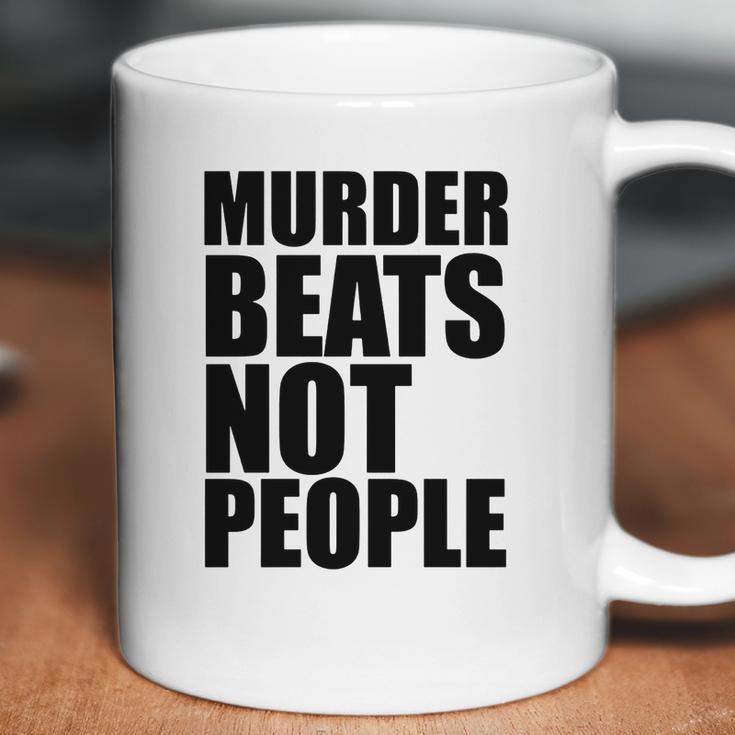 Murder Beats Not People Tshirts Sports Bra By American Apparel Coffee Mug