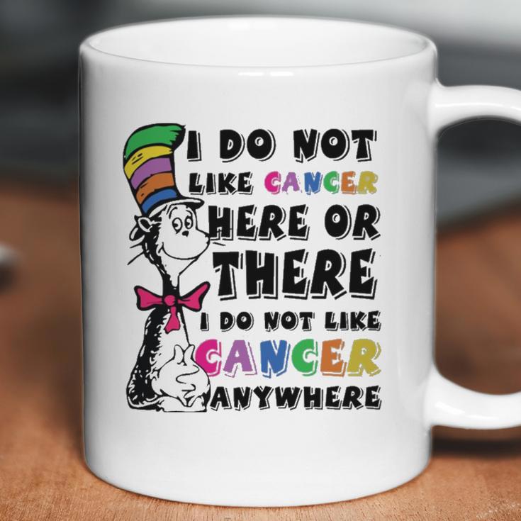 I Do Not Like Cancer Zodiac Here Or There Anywhere Dr Seuss Coffee Mug