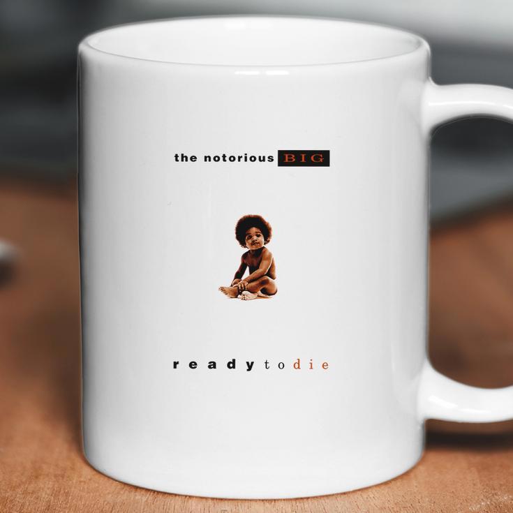 Notorious Big - Ready To Die T-Shirt Coffee Mug