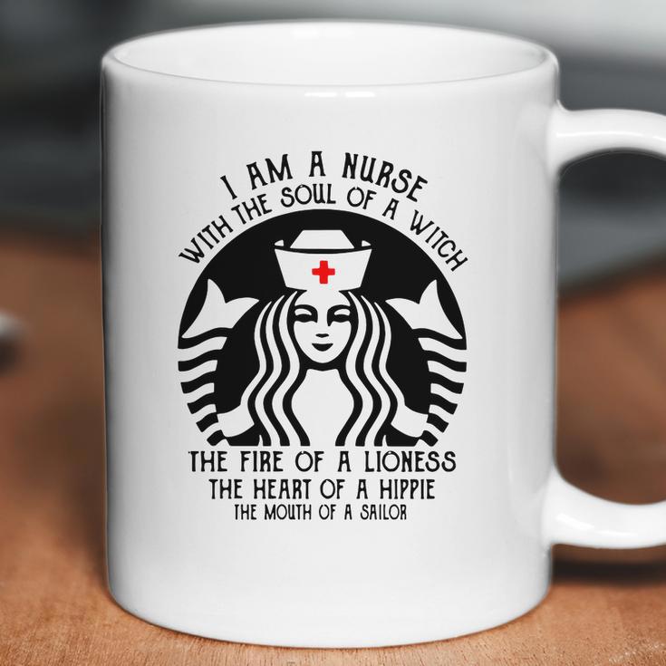 I Am A Nurse Starbuck Parody The Fire Of A Lioness The Heart Of A Hippie Coffee Mug