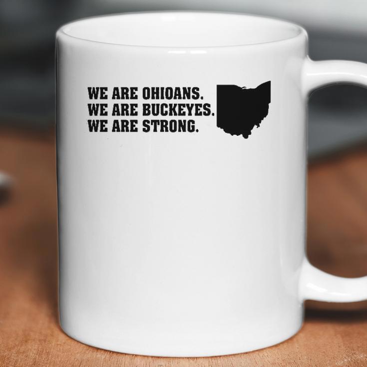 We Are Ohioans We Are Buckeyes We Are Strong Dewine Coffee Mug