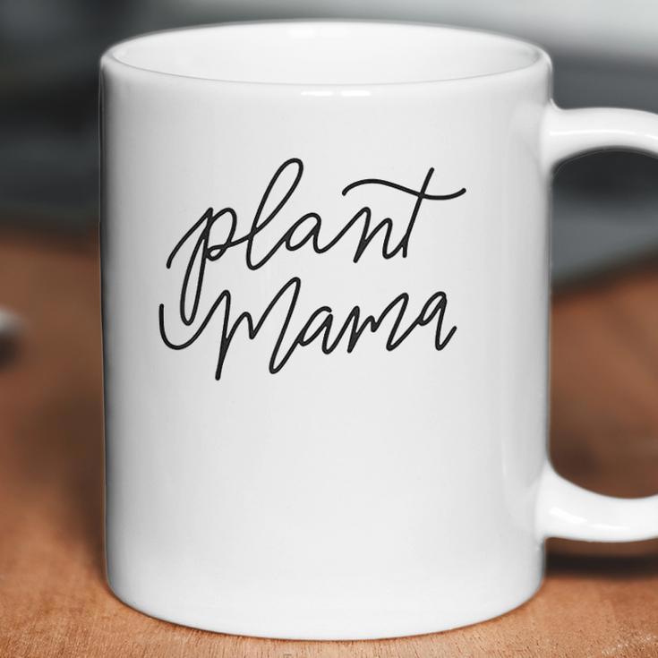 Plant Mama Mother Mom Gardening Cute Gift For Mother Coffee Mug