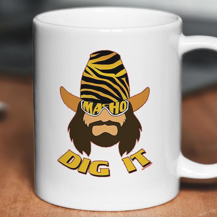 Randy Macho Man Savage Dig It Coffee Mug