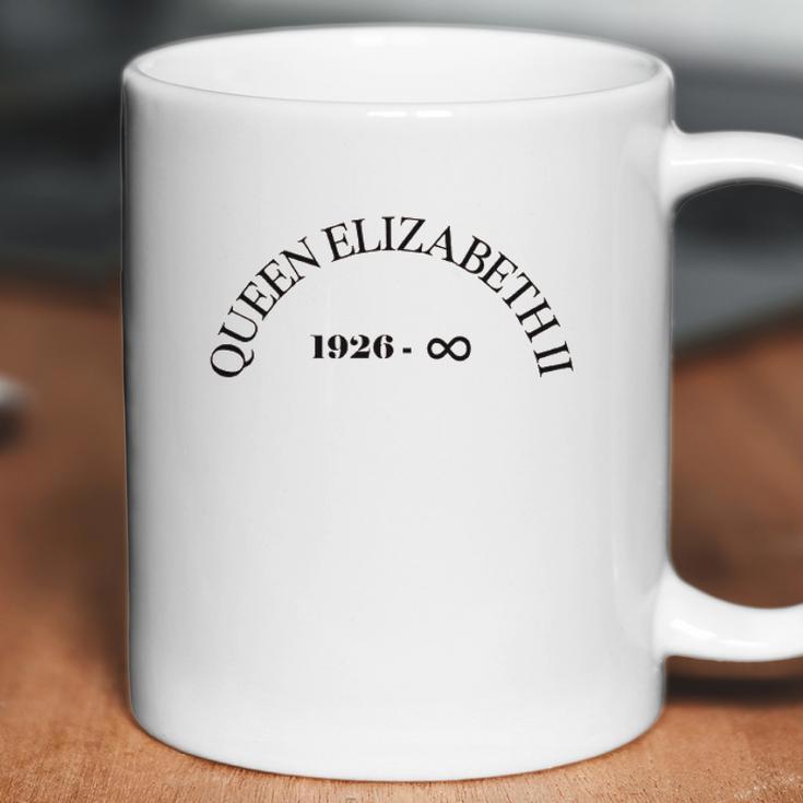 RIP Queen Elizabeth 1926 Never End Men Women T-Shirt Graphic Print Casual Unisex Tee Coffee Mug