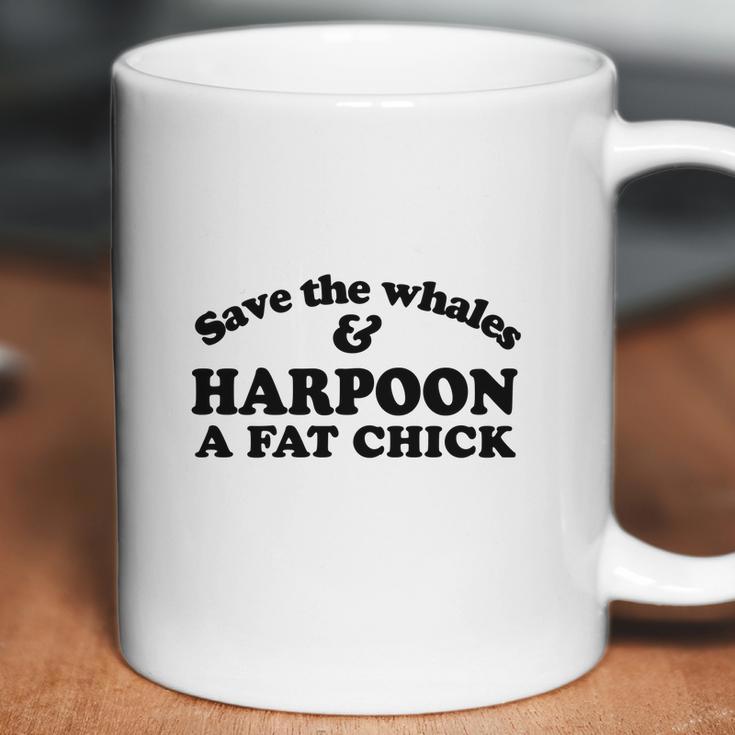 Save The Whales Harpoon A Fat Chick Coffee Mug