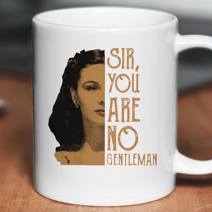 Scarlett Ohara Sir You Are No Gentleman Shirt Coffee Mug