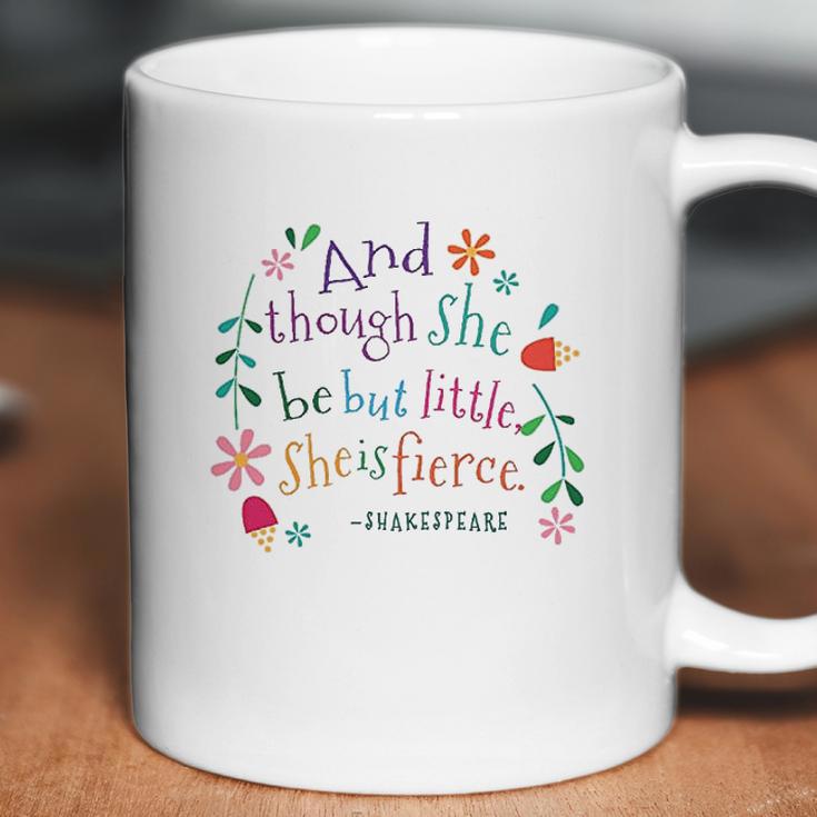 She Is Fierce Funny Shakespeare Quote Gift Coffee Mug