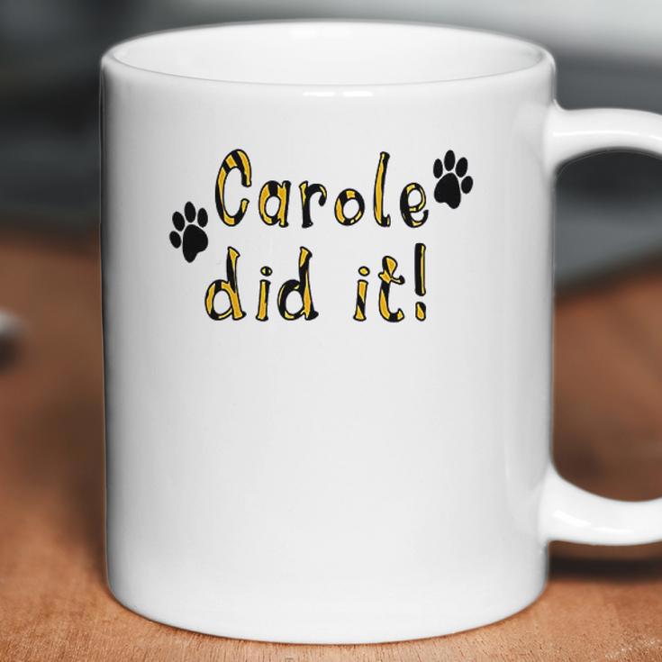 Snappy Suits Carole Did It Coffee Mug