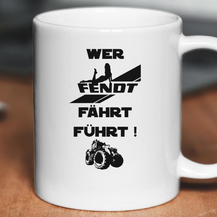 Sonderedition Wer Fendt Fährt Führt Coffee Mug