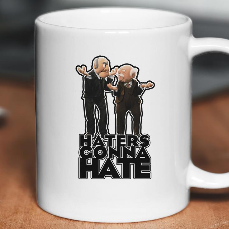 Statler And Waldorf - Haters Gonna Hate Coffee Mug