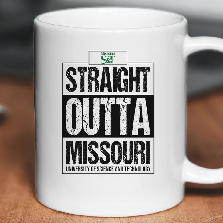 Straight Outta Missouri University Of Science And Technology Funny Gift Coffee Mug