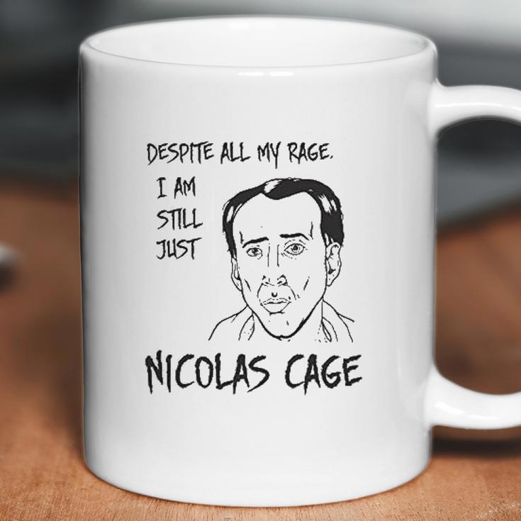 Strange Cargo Despite All My Rage Nicolas Cage Funny Coffee Mug