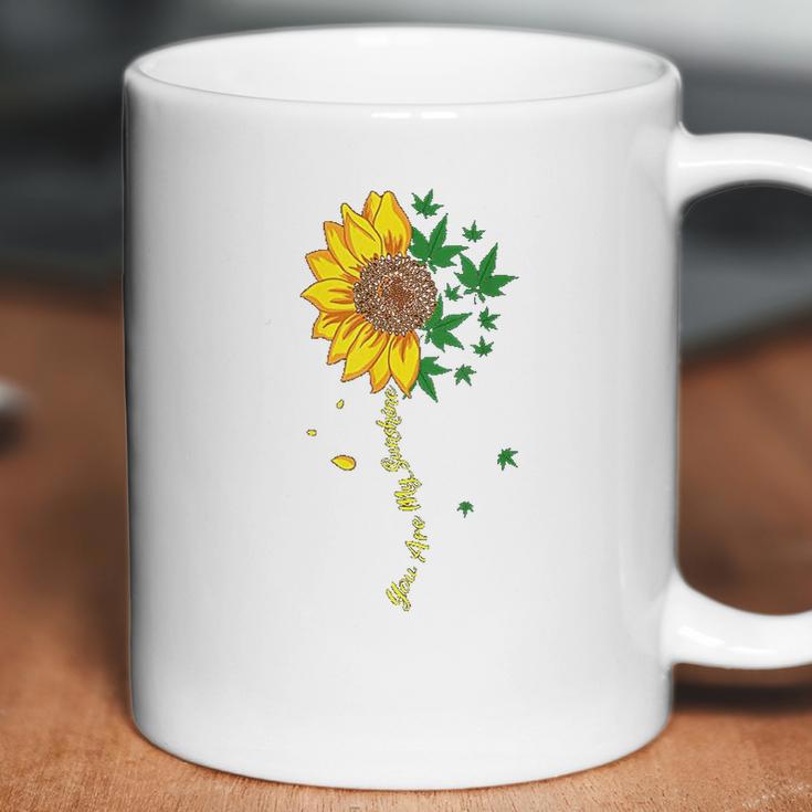 Sunflower Marijuana Cannabis Stoner Weed You Are My Sunshine Coffee Mug