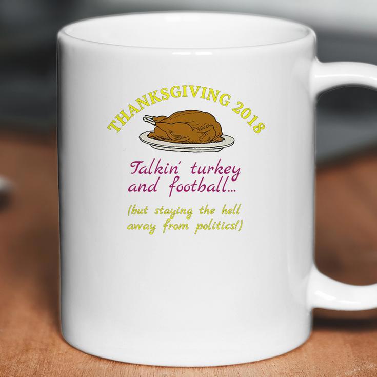 Talkin Turkey Football Staying Away From Politics Coffee Mug