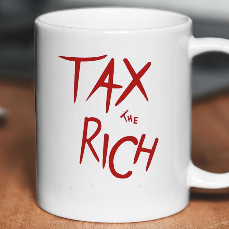 Tax The Rich Back Side Coffee Mug