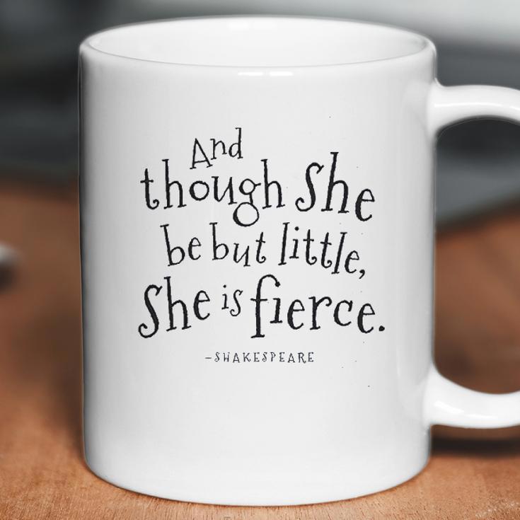 Though She Be But Little Shakespeare Coffee Mug