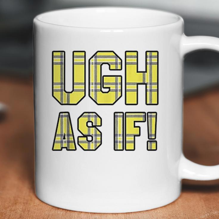 Ugh As If Cher Horowitz Yellow Plaid Lettering Coffee Mug