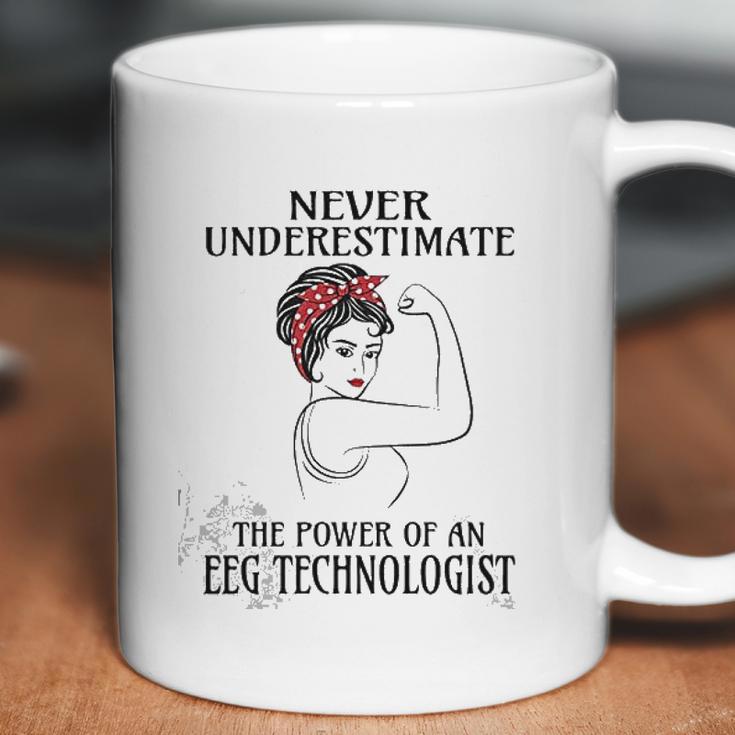 Never Underestimate Eeg Technologist Coffee Mug