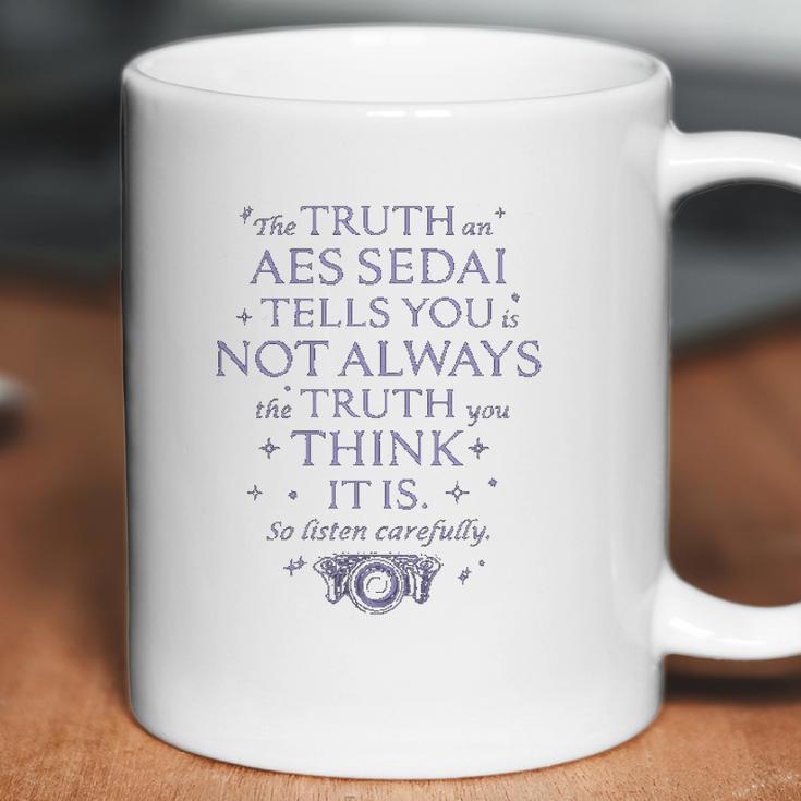 The Wheel Of Time Aes Sedai Truth Quote Coffee Mug