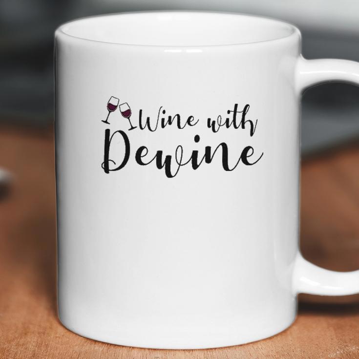 Wine With Dewine Coffee Mug