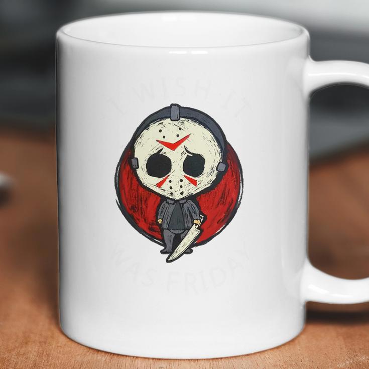 I Wish It Was Friday Jason Voorhees Coffee Mug