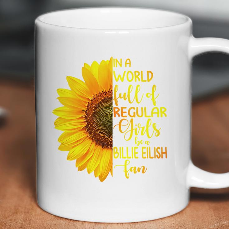 In A World Full Of Regular Girls Be A Billie Eilish Fan Coffee Mug