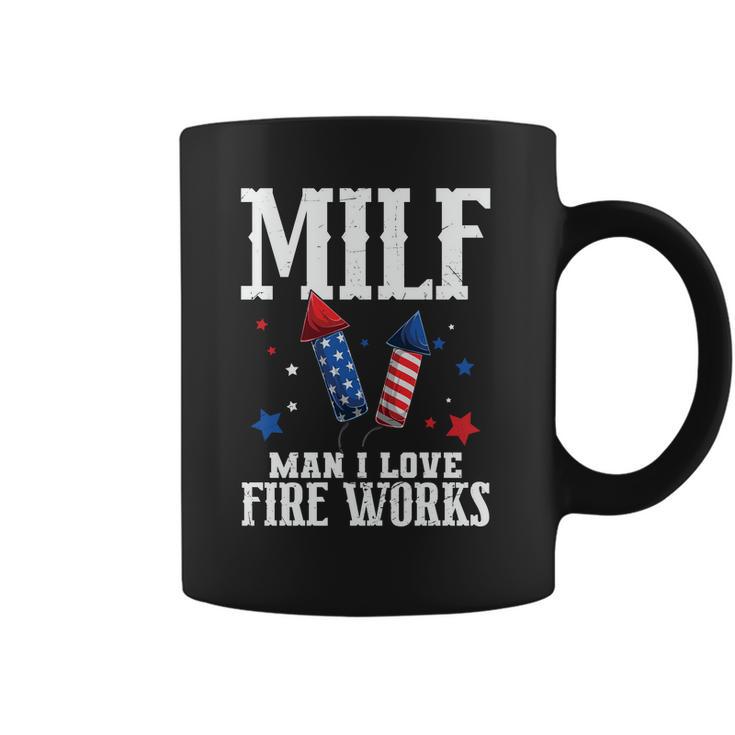 4Th Of July Milf Man I Love Fireworks Coffee Mug