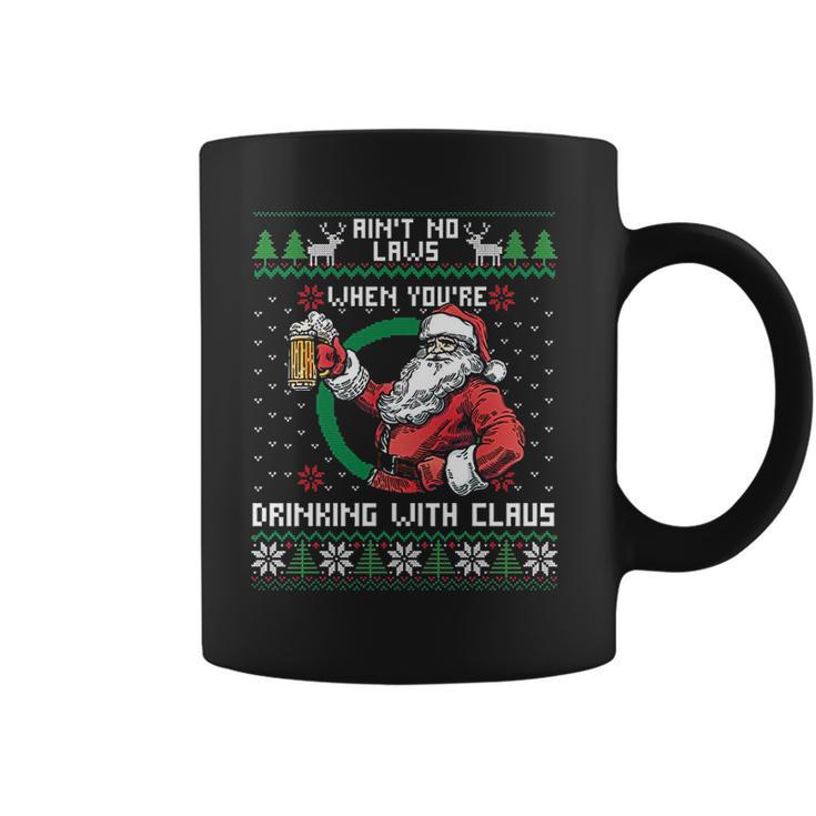 Aint No Laws When You Are Drinking With Claus Funny Christmas Coffee Mug