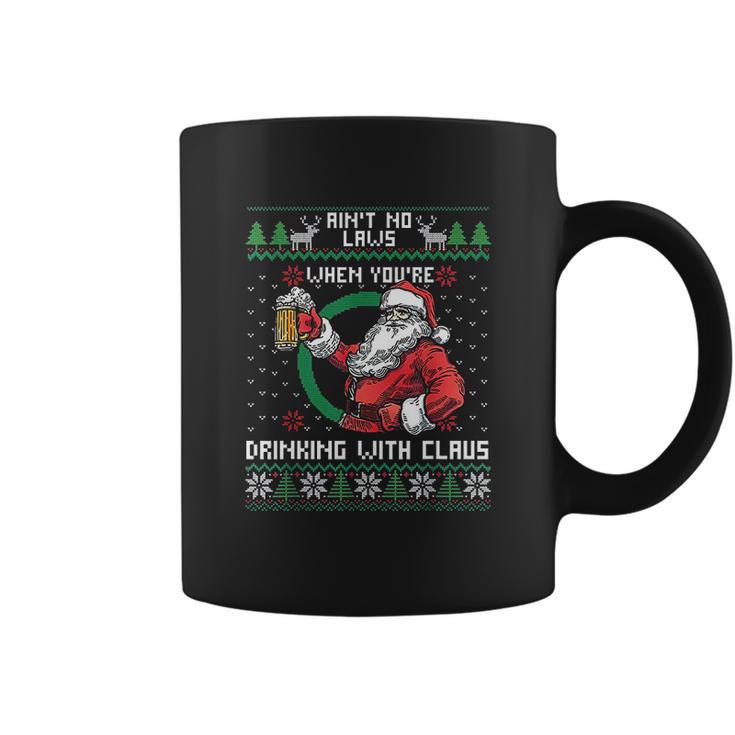 Aint No Laws When You Sre Drinking With Claus Funny Christmas Coffee Mug