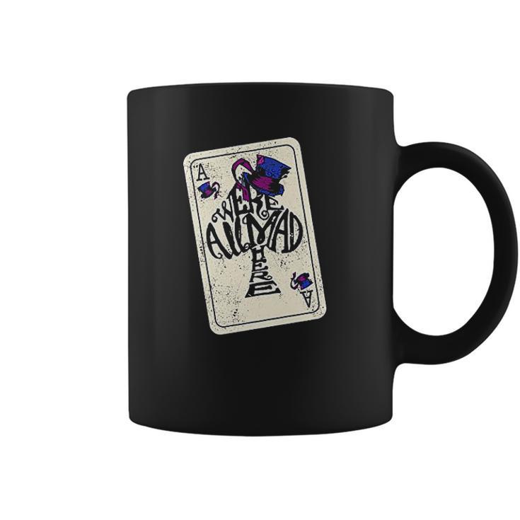 Alice In Wonderland Were All Mad Here Ace Of Spades Coffee Mug